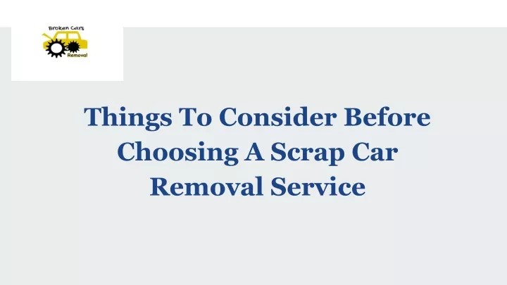 things to consider before choosing a scrap