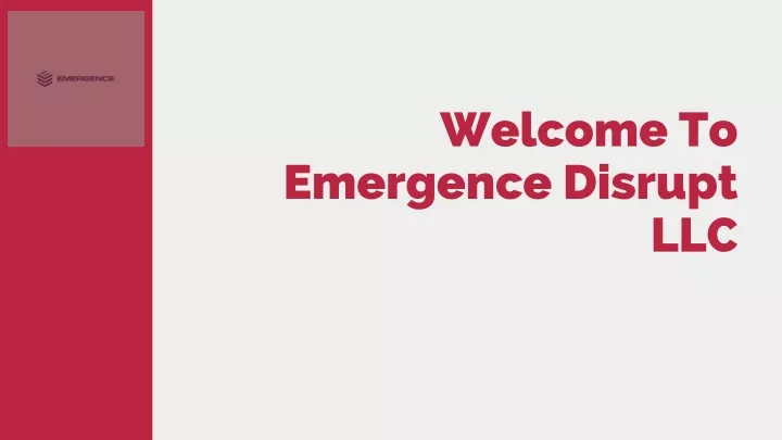 welcome to emergence disrupt llc