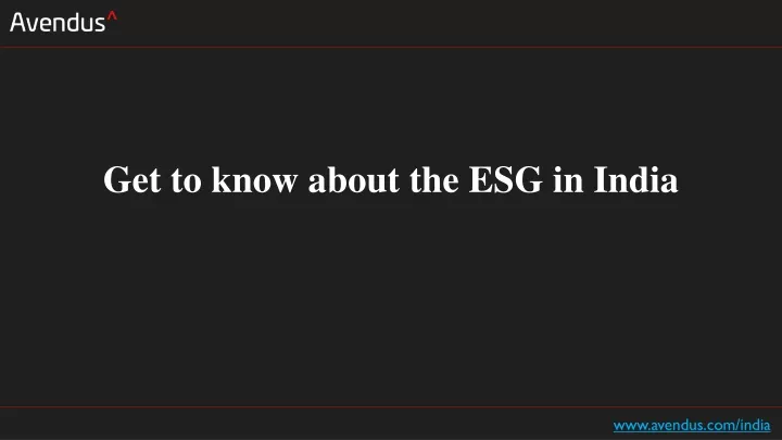 get to know about the esg in india