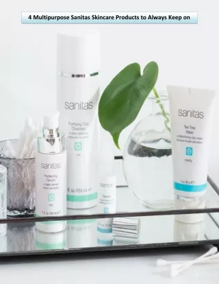 4 Multipurpose Sanitas Skincare Products to Always Keep on Hand