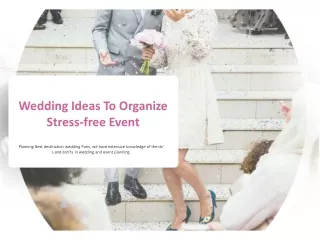 Some Wedding Ideas To Organize Stress Free Event In Paris,France.