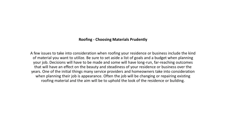 roofing choosing materials prudently a few issues