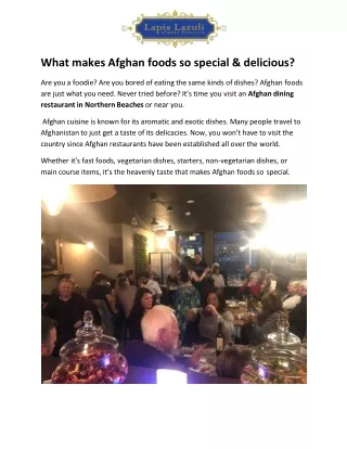 What makes Afghan foods so special & delicious?