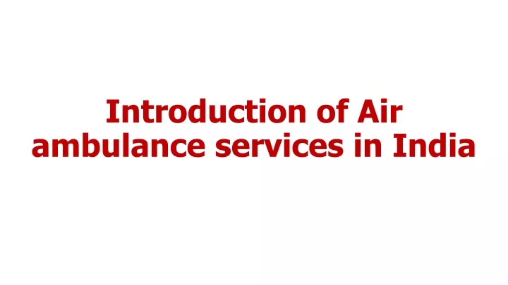 introduction of air ambulance services in india