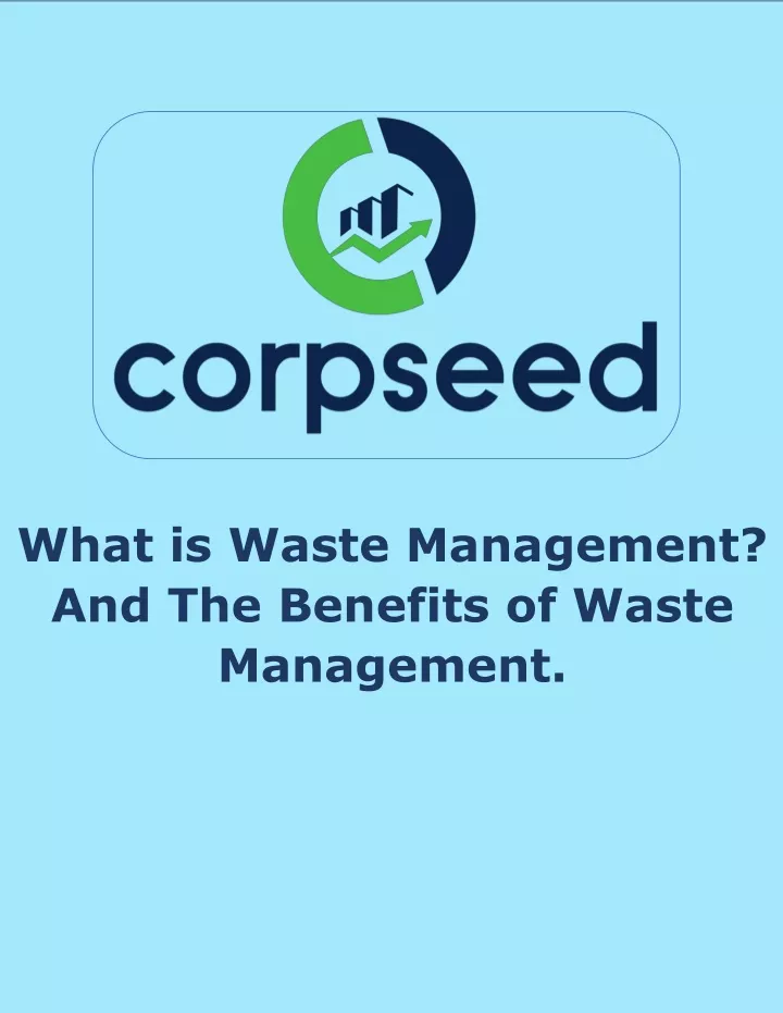 what is waste management and the benefits