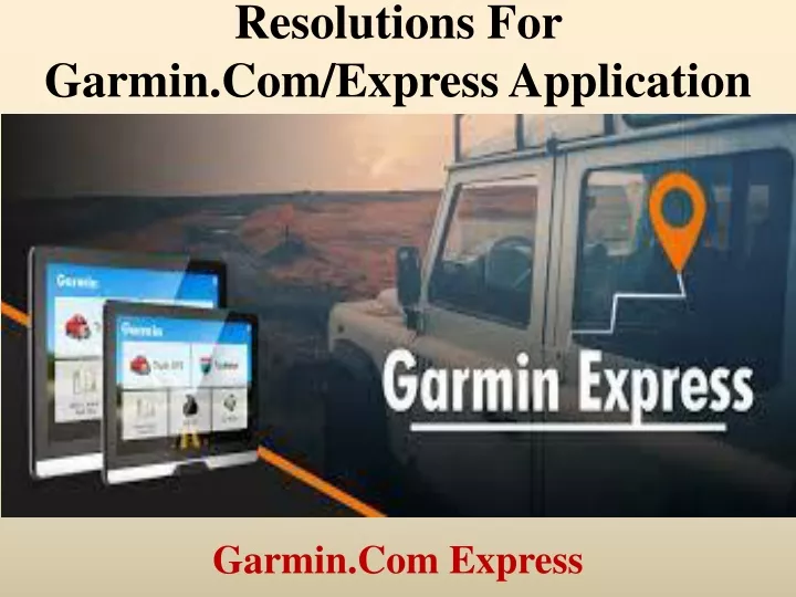 resolutions for garmin com express application