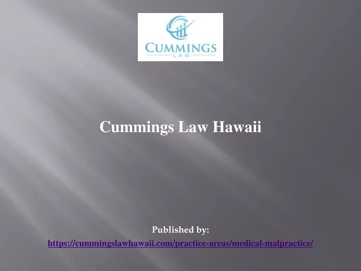 cummings law hawaii published by https cummingslawhawaii com practice areas medical malpractice