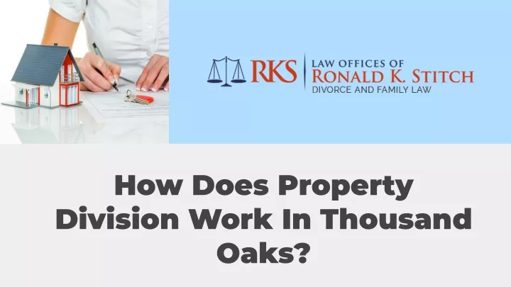 how does property division work in thousand oaks