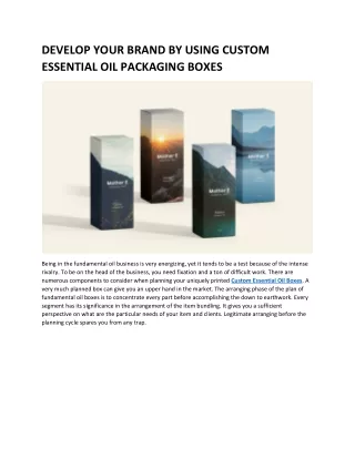 DEVELOP YOUR BRAND BY USING CUSTOM ESSENTIAL OIL PACKAGING BOXES