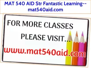 MAT 540 AID Str Fantastic Learning--mat540aid.com