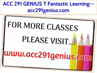 ACC 291 GENIUS T Fantastic Learning--acc291genius.com