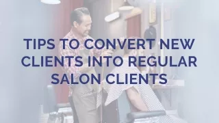 tips to convert new clients into regular salon