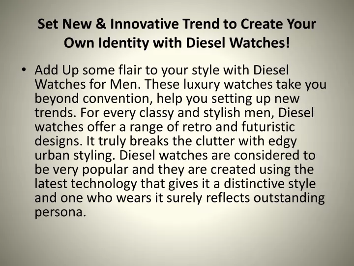 set new innovative trend to create your own identity with diesel watches