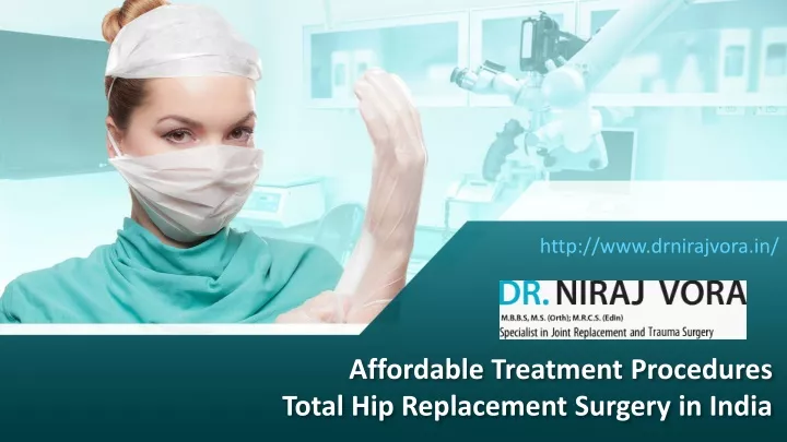 affordable treatment procedures total hip replacement surgery in india