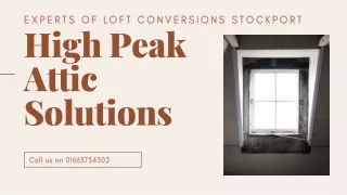 Check out High Peak Attic Solutions for loft conversions in Stockport