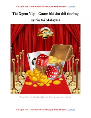 Tải Xgem Vip – Game bài slot đổi thưởng uy tín tại Malaysia