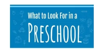 What to look for in a pre school