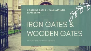 Costume Gates – Your Artistic Expression