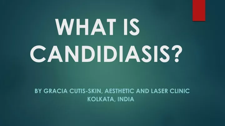 what is candidiasis