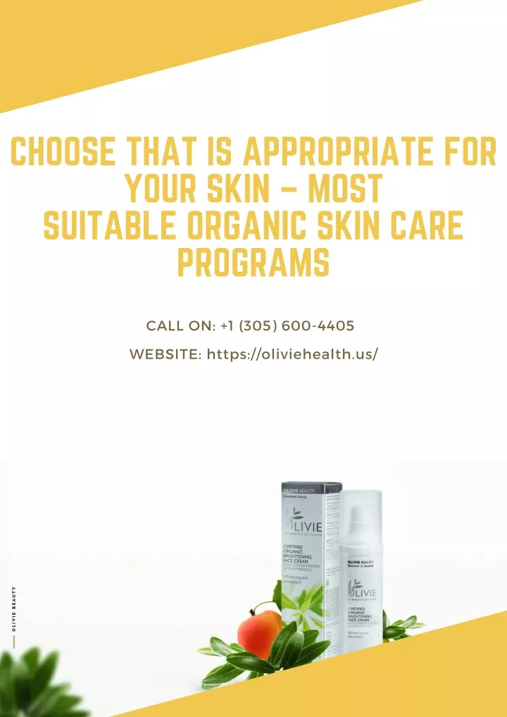 choose that is appropriate for your skin most