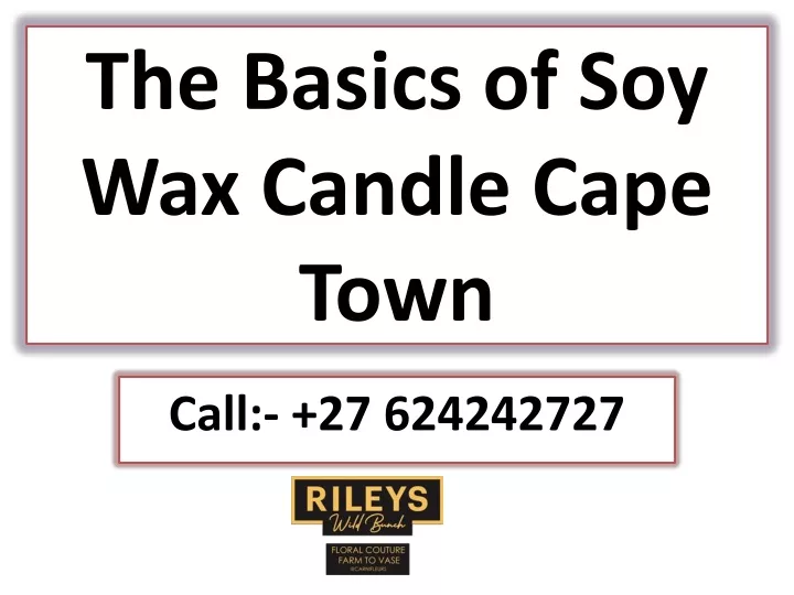 the basics of soy wax candle cape town