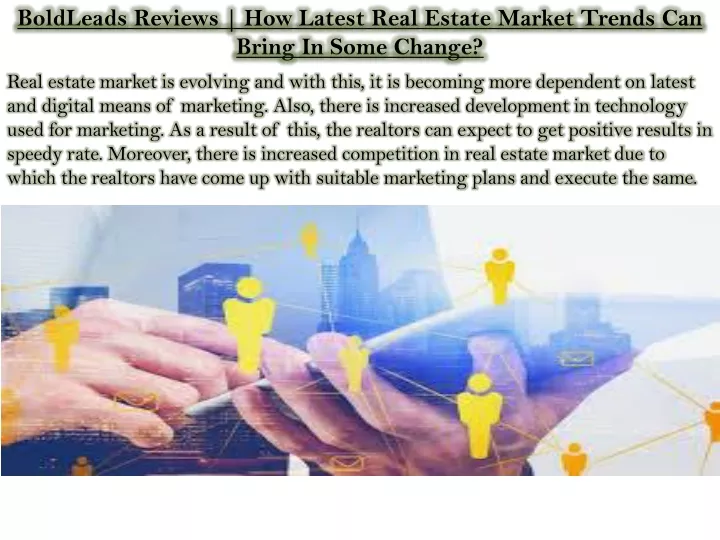 boldleads reviews how latest real estate market