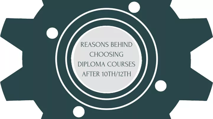 reasons behind choosing diploma courses after