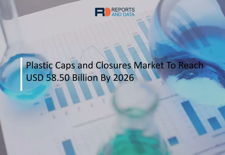 plastic caps and closures market to reach