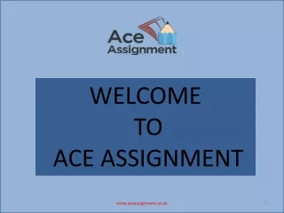 welcome to ace assignment