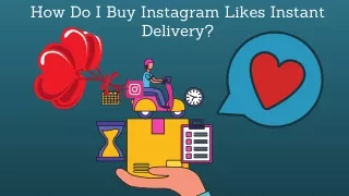 How Do I Buy Instagram Likes Instant Delivery?