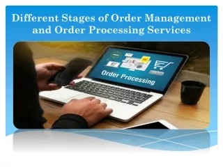 Different Stages of Order Management and Order Processing Services
