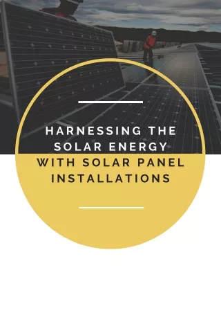 Harnessing the Solar Energy with Solar Panel Installations