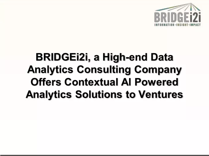 bridgei2i a high end data analytics consulting