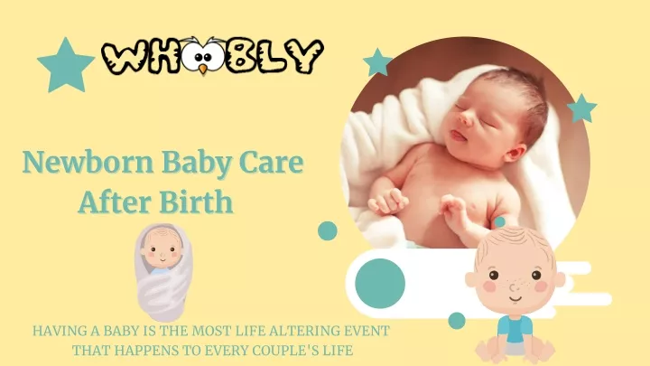 newborn baby care newborn baby care after birth