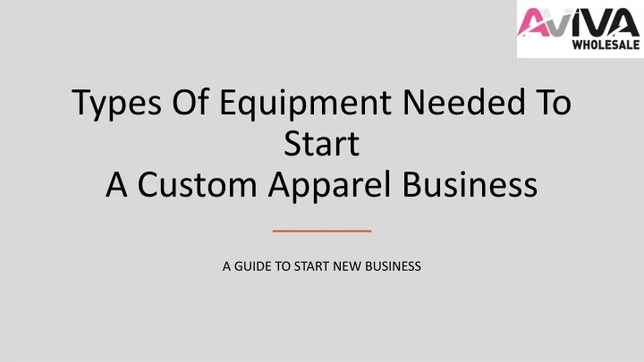 types of equipment needed to start a custom