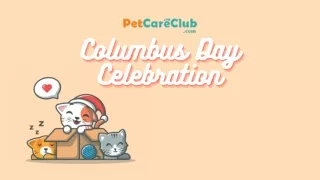Columbus Day Celebration on PetCareClub.com