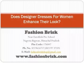 Does Designer Dresses For Women Enhance Their Look?