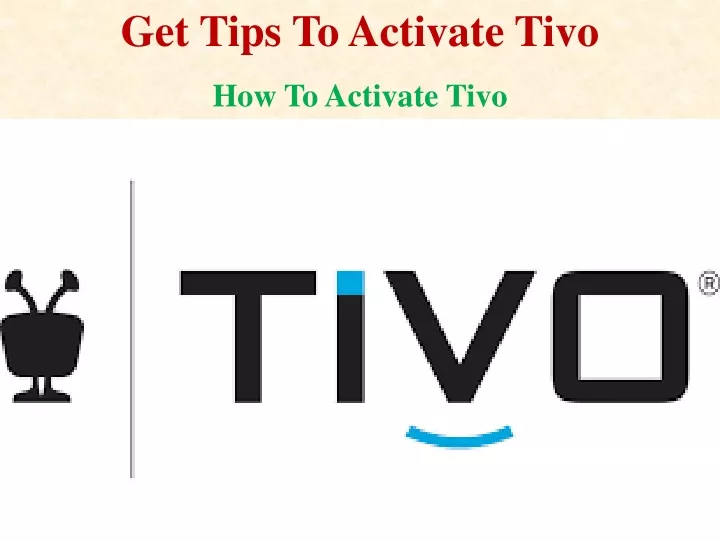 get tips to activate tivo