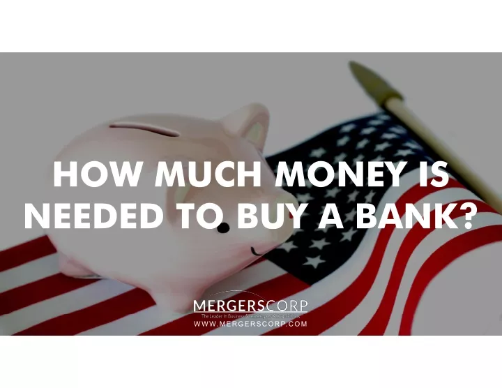 how much money is needed to buy a bank