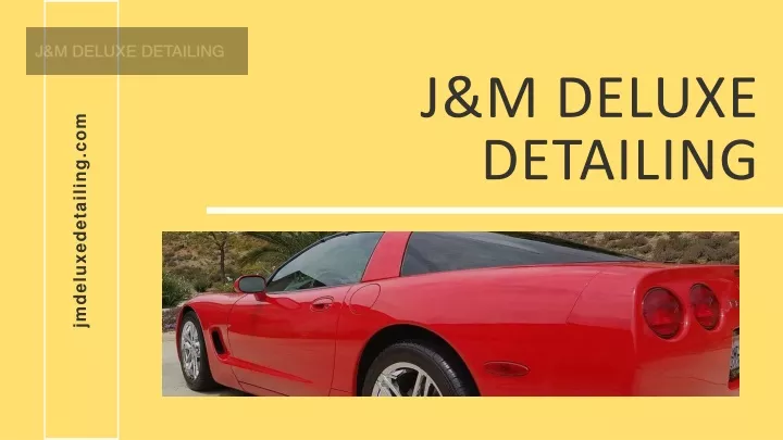 j m deluxe detailing