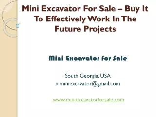 mini excavator for sale buy it to effectively work in the future projects