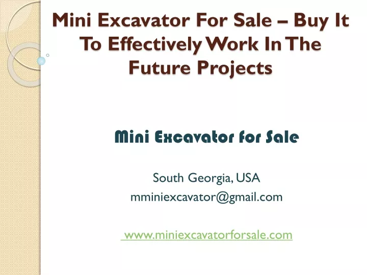 mini excavator for sale buy it to effectively work in the future projects