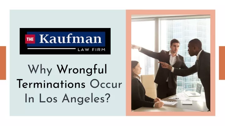 why wrongful terminations occur in los angeles