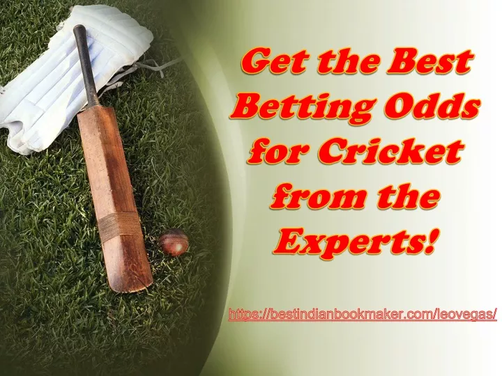 get the best betting odds for cricket from the experts