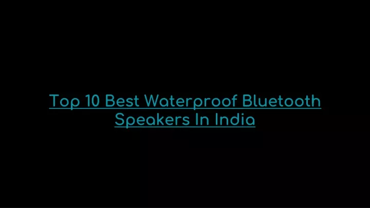 top 10 best waterproof bluetooth speakers in india