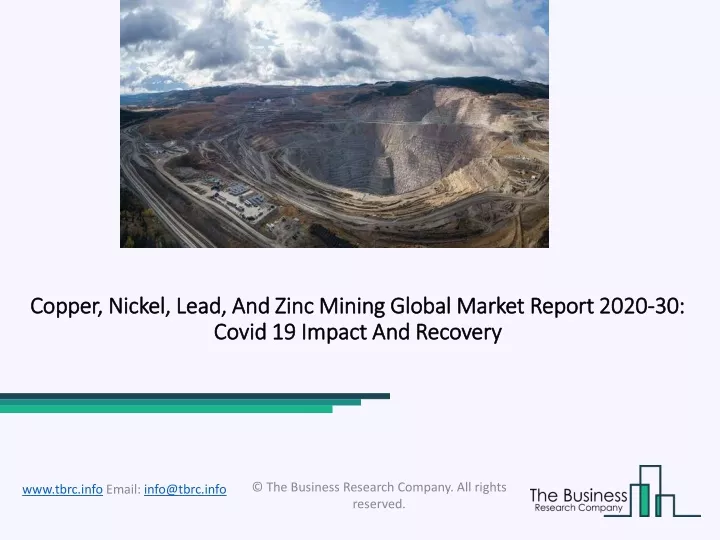 copper nickel lead and zinc mining global market report 2020 30 covid 19 impact and recovery