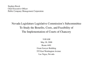 Stephen Brock Testimony to Nevada Legislature re Chancery Court – Presentation