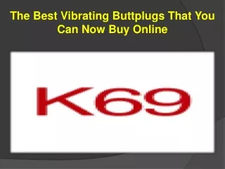 The Best Vibrating Buttplugs That You Can Now Buy Online