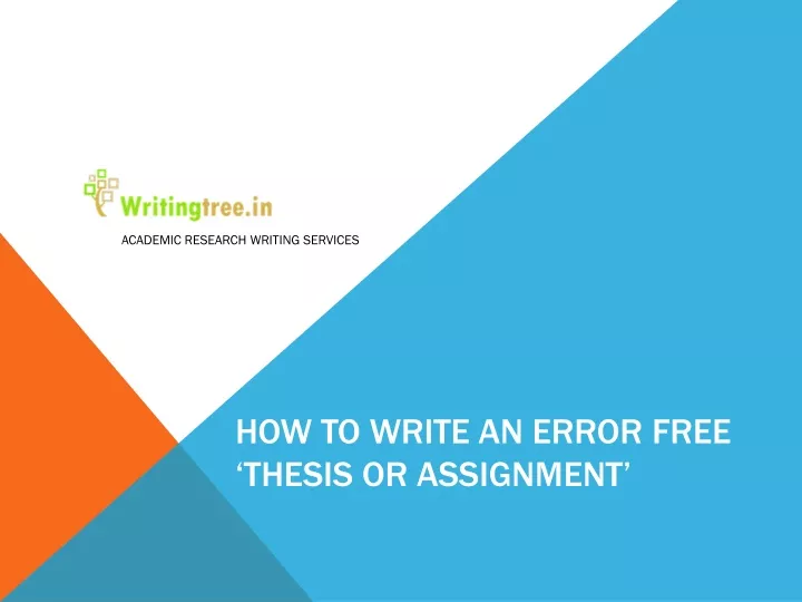how to write an error free thesis or assignment