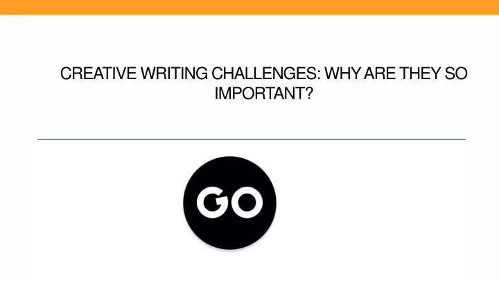 creative writing challenges why are they so important